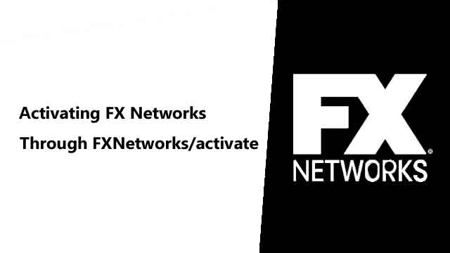 FXNetworks.com/activate